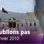 12 Janvier 2010: Année noire pour Haïti